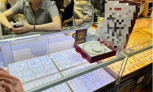 水贝黄金价格便宜点_水贝和周大福金价