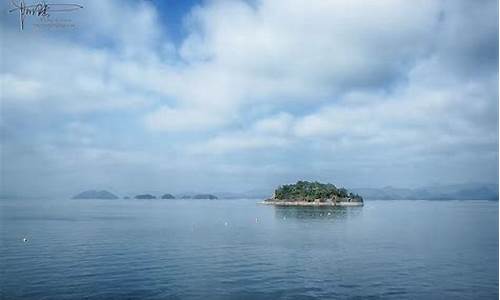 浙江千岛湖天气预报天气_浙江千岛湖天气预报7天